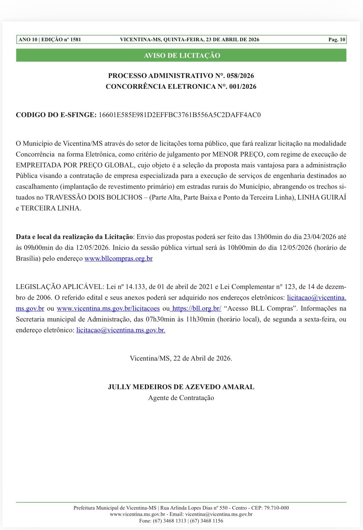 Vicentina abre licitação para obras de cascalhamento em estradas rurais Vicentina abre licitação para obras de cascalhamento em estradas rurais